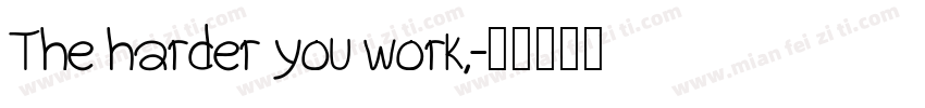 The harder you work,字体转换